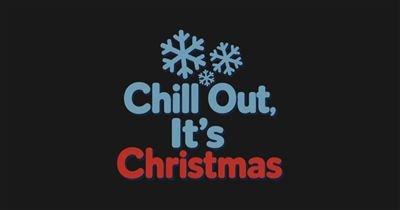 Chill Out, It's Christmas tee design