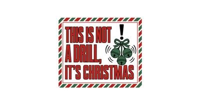 This Is Not a Drill, It's Christmas tee design