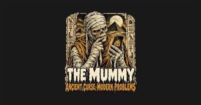 The Mummy: Ancient Curse, Modern Problems tee design