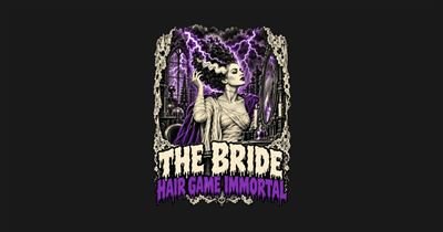The Bride Hair Game Immortal Funny Gothic Horror Tee tee design
